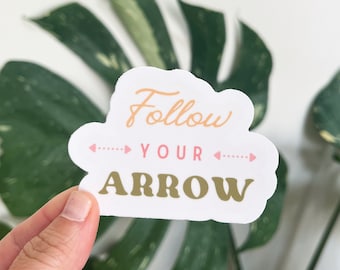 Follow Your Arrow Sticker, Kasey Musgraves Lyrics, Weatherproof Sticker, Laptop Sticker,  Song Quote Sticker, Water Bottle Sticker,