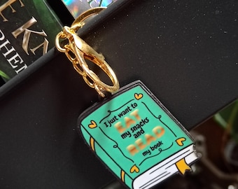 I Just Want to Eat My Snacks and Read My Book - Book Lovers Keychain, Literary Gifts
