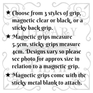 May include: White graphic with text describing three grip styles: magnetic clear or black, and sticky back. Magnetic grips measure 5.5cm, sticky grips measure 4cm. Includes a sticky metal blank.