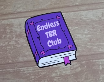 Endless TBR Club - Sticker , Literary Gifts