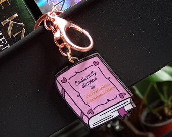 Emotionally Attached to Fictional Characters - Book Lovers Keychain, Literary Gifts