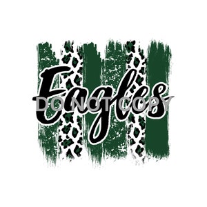 May include: Green and black graphic with the word "Eagles" in a bold, cursive font. The graphic has a distressed, brushstroke effect and features a leopard print pattern.