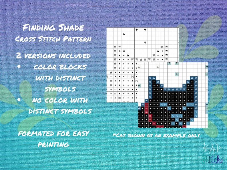 May include: Cross stitch pattern for finding shade, with two versions included: color blocks with distinct symbols and no color with distinct symbols. The pattern is formatted for easy printing. *Cat shown as an example only*
