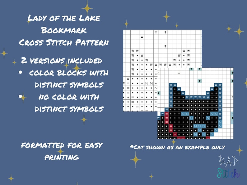May include: A cross stitch pattern for a bookmark, titled "Lady of the Lake." The design includes two versions: color blocks with distinct symbols and no color with distinct symbols. The pattern is formatted for easy printing. A cat is shown as an example.