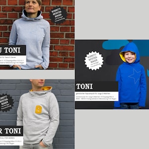 Könnte beinhalten: Drei verschiedene Schnittmuster für einen Kapuzenpullover. Die Schnittmuster heißen "Frau Toni", "Toni" und "Herr Toni". Die Schnittmuster werden an Modellen gezeigt, die die Pullover in verschiedenen Farben tragen. Die Schnittmuster sind in den Größen XS-XL erhältlich.