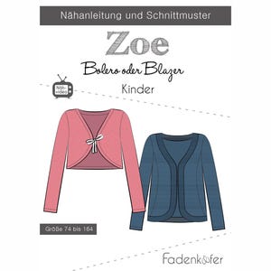 Könnte beinhalten: Ein Schnittmuster für einen Bolero oder Blazer für Kinder namens "Zoe". Das Schnittmuster beinhaltet eine Anleitung und ein Nähvideo. Das Schnittmuster ist in den Größen 74 bis 164 cm erhältlich.