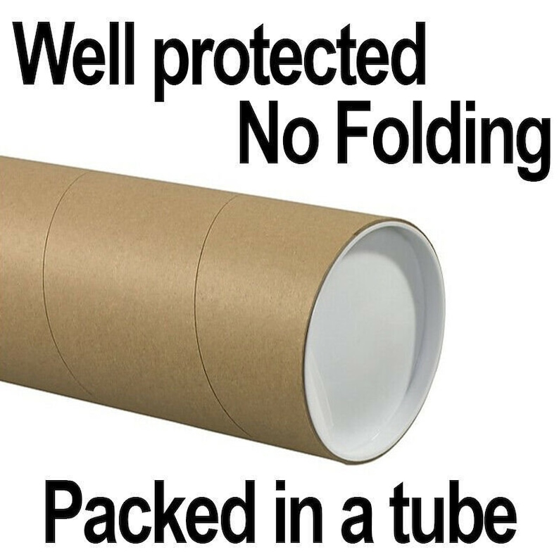 May include: A brown cardboard tube with a white end cap. The text "Well protected No Folding Packed in a tube" is printed on a white background above the tube.