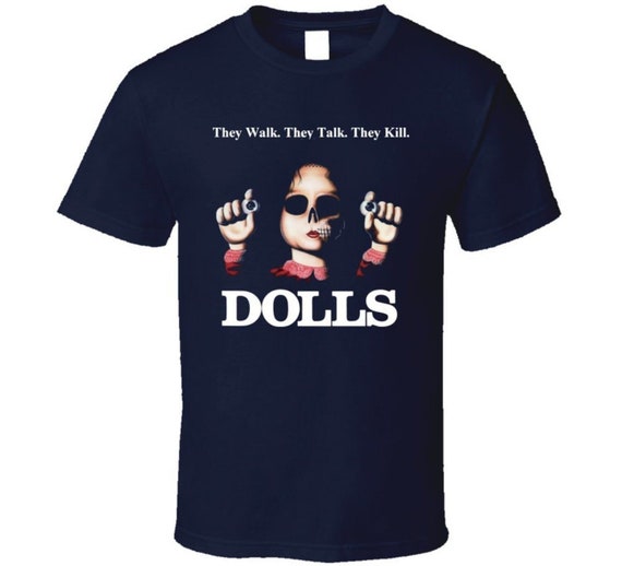 DOLLS They Walk. They Talk. They Kill. 1987 Horror SHIRT - Etsy