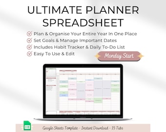 May include: A laptop screen displaying a Google Sheets template for an ultimate planner spreadsheet. The spreadsheet is designed to help users plan and organise their entire year in one place, set goals, manage important dates, track habits, and create daily to-do lists. The template includes 15 tabs and is available for instant download. The text "Monday Start" is displayed in a pink box on the screen.