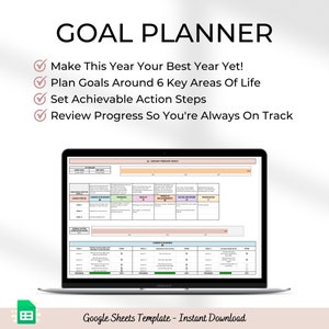 Może przedstawiać: Ekran laptopa wyświetlający szablon Google Sheets do planowania celów. Szablon nosi tytuł "Goal Planner" i zawiera sekcje do ustalania celów, kroków działania i przeglądu postępów. Tekst na ekranie brzmi "Make This Year Your Best Year Yet! Plan Goals Around 6 Key Areas Of Life Set Achievable Action Steps Review Progress So You're Always On Track". Szablon jest dostępny do natychmiastowego pobrania.