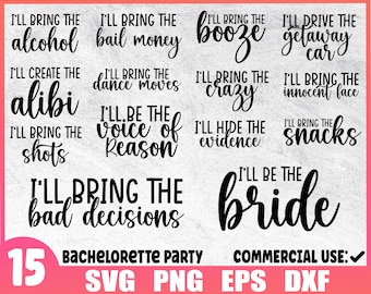 Bachelorette Party Bundle | Bridal Party Svg | I&#39;ll Bring The Eps | Most Likely To Cricut | Bride Squad | Commercial Use & Digital Download