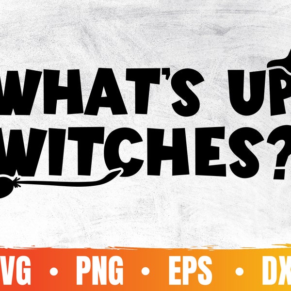 What's Up Witches Svg | Drink Up Witches Svg | Sup Witches Svg | Happy Halloween Svg | Hocus Pocus Svg | Commercial Use & Digital Download