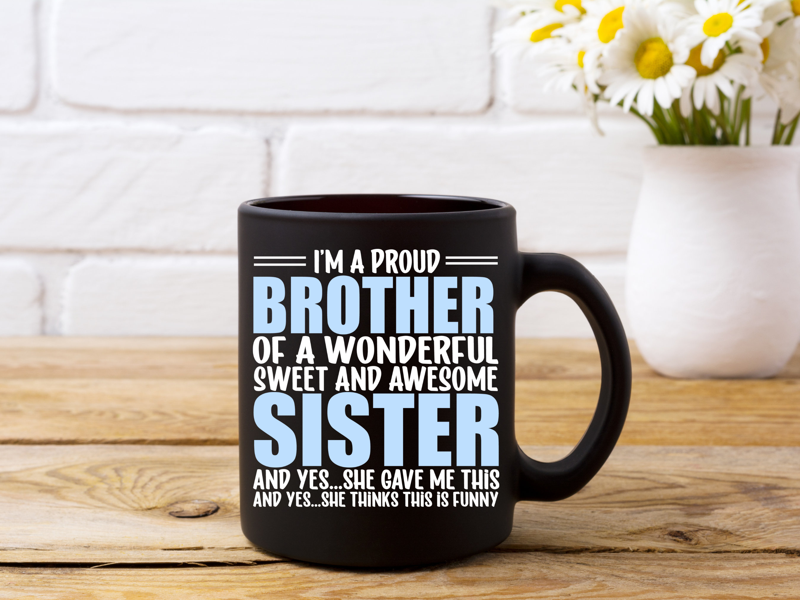 I'm a Proud Brother of a Wonderful Sweet and Awesome Sister SVG | Funny ...