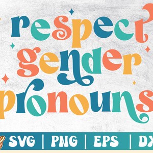 Respect Gender Pronouns Svg | Pride Svg | Pride Month Svg | Respect Other People's Pronouns | Gay Pride | Commercial Use & Digital Download