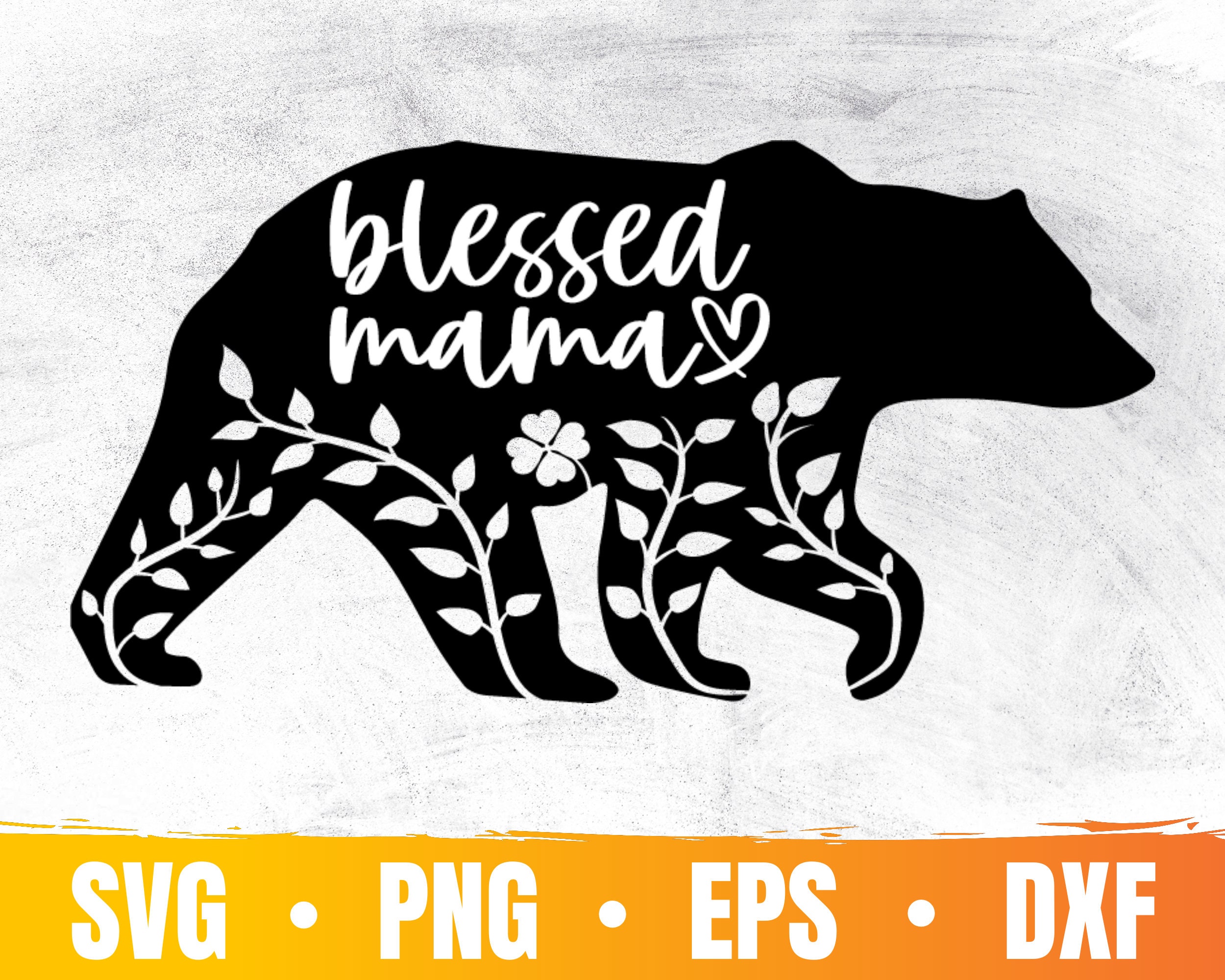Blessed Mama Bear SVG Mama Bear PNG for 