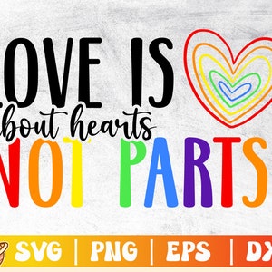 Kärlek handlar om hjärtan, inte delar, svg | Pride månadens svg | Gay Pride svg | Lesbisk Pride png | HBTQ Pride-skjorta | Kärlek är kärlek Cricut-fil