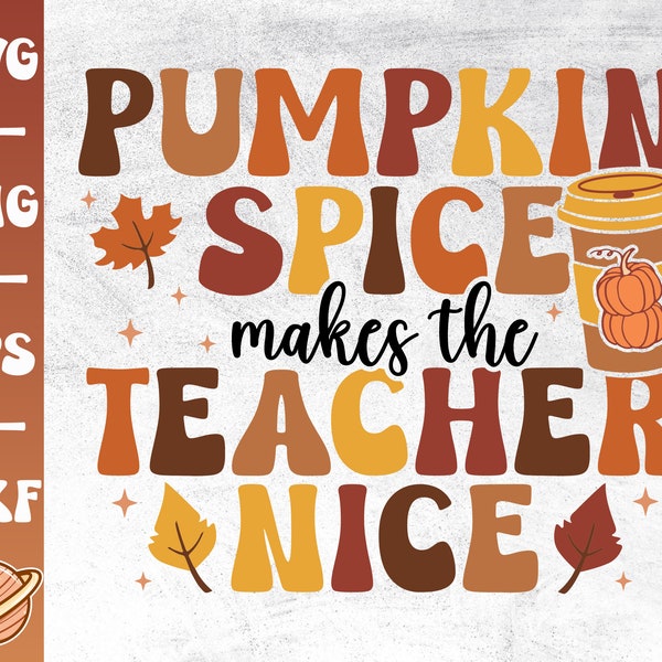 Teacher Pumpkin Spice | Teacher Thanksgiving svg | Thankful Teacher Svg | Fall Teacher Svg | Autumn Sayings | Fall In Love With Learning
