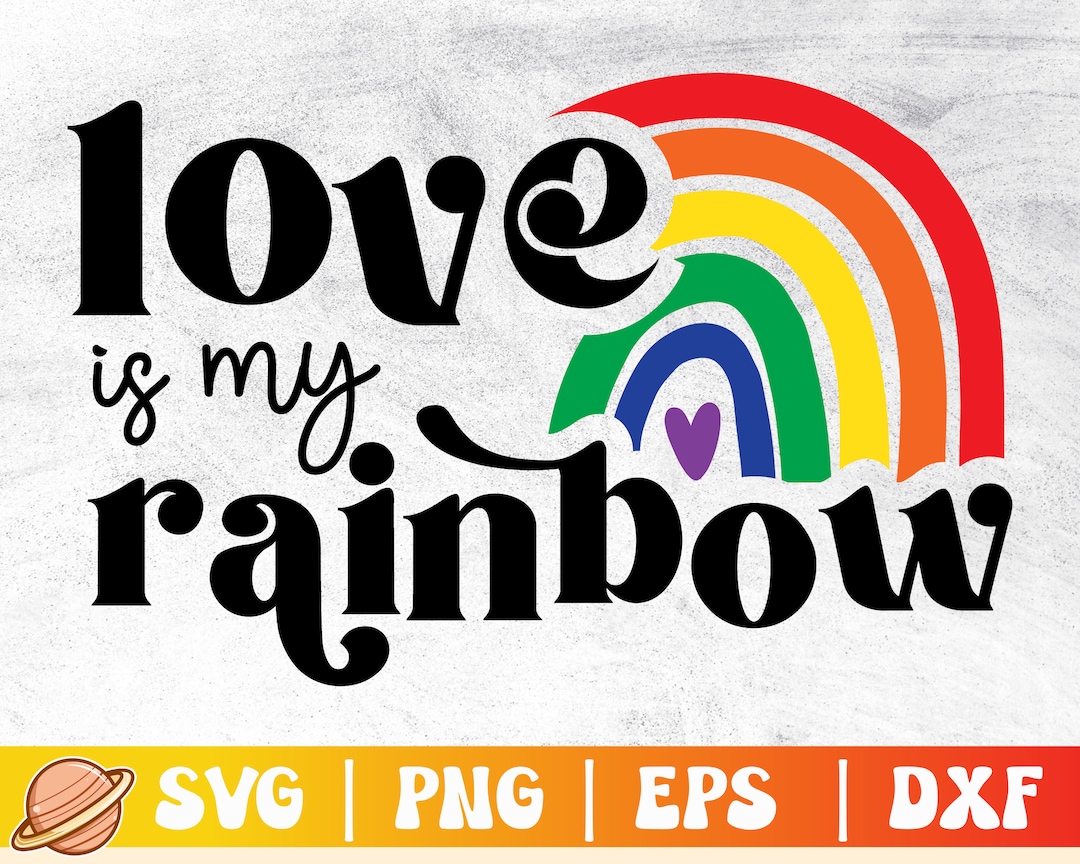 Love is My Rainbow Svg | Pride Month Svg | Gay Pride Svg | Lesbian ...