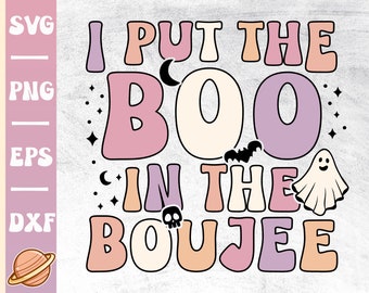 I Put The Boo in Boujee Png | Retro Halloween Svg | Spooky Vibes Svg | Happy Halloween Svg | Trick Or Treat | Groovy Halloween Cricut File