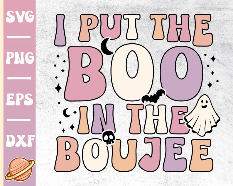 Puede incluir: Un dise&ntilde;o gr&aacute;fico con el texto "I put the boo in the boujee" en rosa, morado y naranja. El dise&ntilde;o incluye un fantasma, un murci&eacute;lago y estrellas.