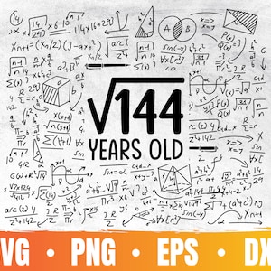 12e verjaardag Svg | Vierkantswortel van 144 | 12 jaar oud Png | Verjaardagsfeestje Cricut | Geweldig sinds 2010 | Commercieel gebruik & digitale download