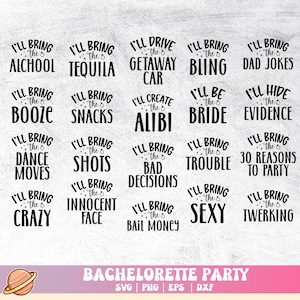 Bachelorette Party Svg | I&#39;ll Bring The Svg Bundle | Most Likely To Bachelorette Shirt | Bridal Party Svg | Bride Squad | Funny Bridesmaid