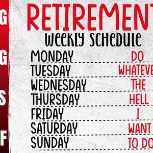 Retirement 2022 Weekly Schedule Svg | Retired in 2022 PNG | Officially ...