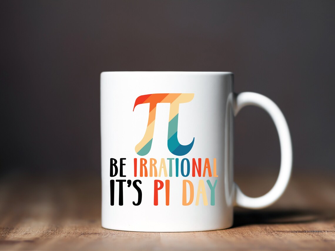 Be Irrational SVG Pi Day Jokes and Riddles 2022 March 4 Etsy