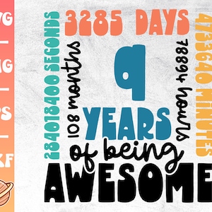 9 Years Svg | 9th Birthday Svg | 9 Years Old Birthday Party Cricut File | Happy 9th Bday | Awesome Since 2014 | 9 Years Months Days
