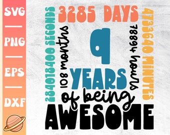 9 Years Svg | 9th Birthday Svg | 9 Years Old Birthday Party Cricut File | Happy 9th Bday | Awesome Since 2014 | 9 Years Months Days