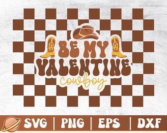 Be My Valentine Cowboy Svg | Western Valentine | Happy Valentines Day | Howdy Valentine Png | Cowboy Valentine Cricut File | Retro Valentine