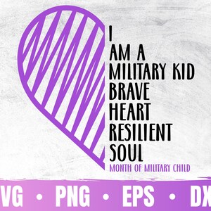I Am A Military Kid Brave Heart Resilient Sould Svg | Monat des Militärs Kinderbewusstsein Cricut | Kommerzielle Nutzung & Digitaler Download