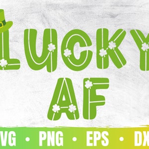 Könnte beinhalten: Grünes und weißes Grafikdesign mit dem Text "Lucky AF" und einem grünen Leprechaun-Hut mit einer goldenen Schnalle.