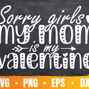 Sorry meisjes Mijn moeder is mijn Valentijn SVG | Baby Boy in Valentijnsdag Cricut | Mijn eerste Valentijnsdag | Commercieel gebruik & digitale download