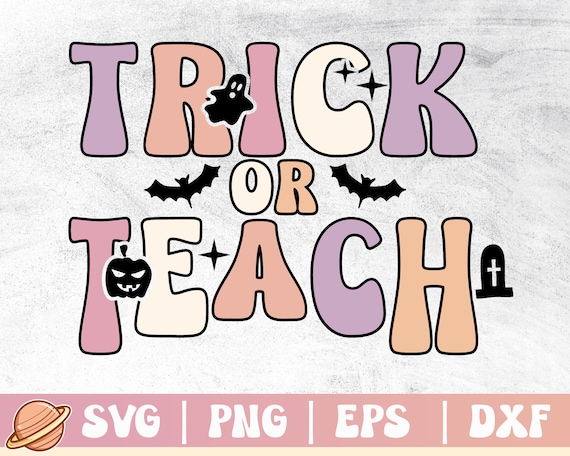 Trick or Teach Svg | Teacher Halloween Svg | Spooky Teacher | Teacher Halloween Shirt Svg | Halloween | Commercial Use & Digital Download
