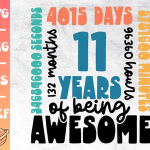 11 Jahre Svg | 11. Geburtstagssvg | 11 Jahre alte Geburtstagsparty Cricut-Datei | Alles Gute zum 11. Geburtstag | Großartig seit 2012 | 11 Jahre Monate Tage