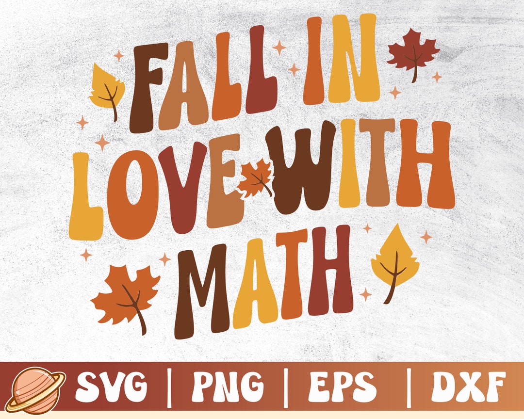 Fall in Love With Math | Fall Teacher Svg It's A Beautiful Day to Do Math Png | It's A Beautiful ...
