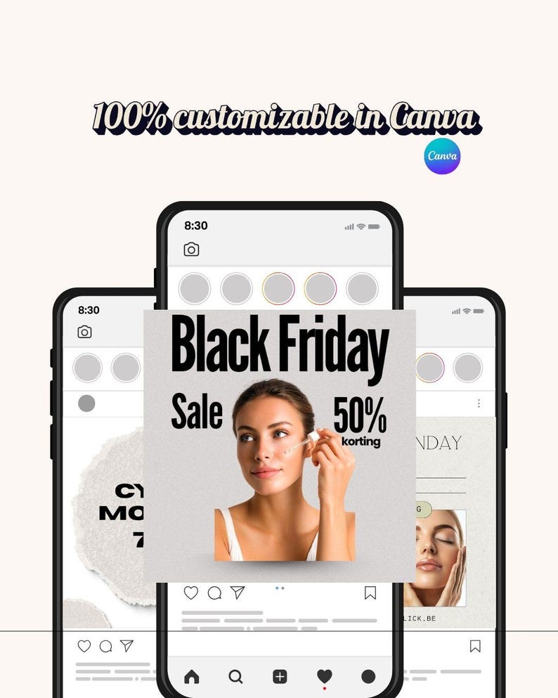 May include: A mockup of a social media post on a smartphone, advertising a Black Friday sale with a 50% discount. The text "100% customizable in Canva" is at the top, with the Canva logo. The image features a woman applying skincare.