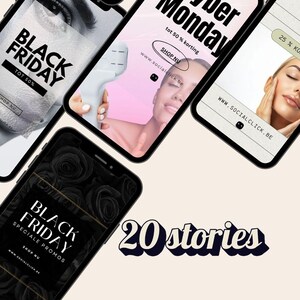 May include: A collection of smartphones displaying promotional graphics for Black Friday and Cyber Monday sales. The screens feature text like "Black Friday," "Cyber Monday," and "Shop Now," along with images of beauty products and models. The phrase "20 stories" is also visible.