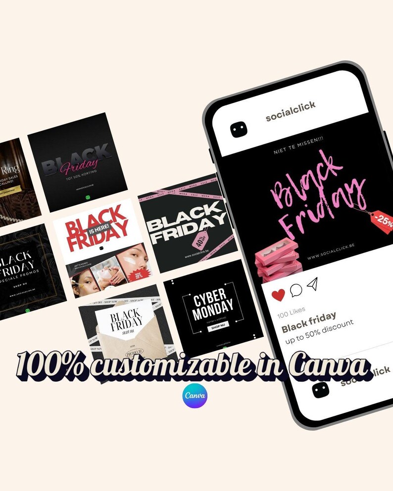 May include: A smartphone displays a social media post advertising Black Friday sales with a pink and black design. The post includes the text "Black Friday" and "up to 50% discount." Additional promotional graphics are visible, along with the text "100% customizable in Canva."