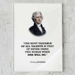 Jefferson Quote Wall Art Print Poster &#39;The most valuable of all talents is that of never using two words when one will do&#39;, Lawyer Gift