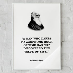 Darwin Self Discipline Quote Wall Decor Print Poster &#39;A man who dares to waste one hour of time has not discovered the value of life.&#39;