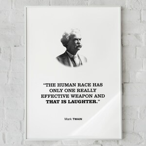 Twain Positivt Citat Väggkonst Poster "Människan har bara ett riktigt effektivt vapen och det är skratt", Psykologiälskare Gåva