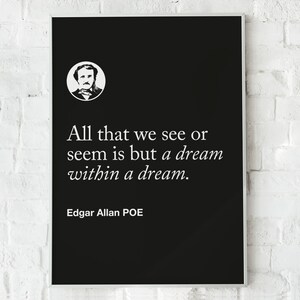 Edgar Poe Motivationsspruch 'All that we see or seem is but a dream within a dream', Wand Kunstdruck Poster, Home Office Dekor, Geschenkidee