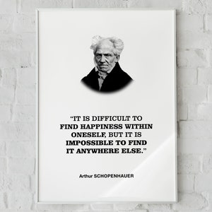 Arthur Schopenhauer quote: Just remember, once you're over the hill you  begin to