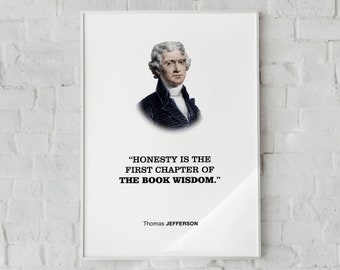 Thomas Jefferson Life Quotation Wall Art Print Poster 'Honesty is the first chapter of the book wisdom.', Lawyer and Judge Gift