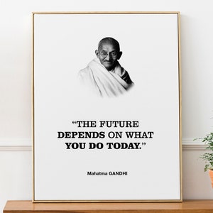 Mahatma Gandhi Success Quote Wall Decor Print Poster &#39;The future depends on what you do today.&#39;, Graduate and Student Gift, Auditorium Decor