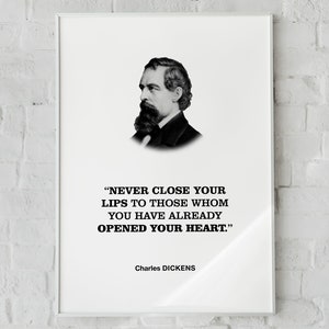Dickens Love Quote Wall Decor Print Poster &#39;Never close your lips to those whom you have already opened your heart&#39;, Lover and Romantic Gift