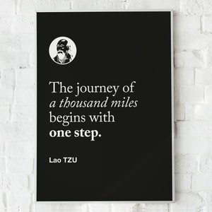 Lao Tzu Motivational Quote &#39;The journey of a thousand miles begins with one step&#39;, Wall Art Print Poster, Home Office Decor, Gift Idea