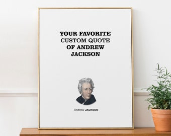 Andrew Jackson Custom Quote with Portrait | Motivational Wall Art Print Poster | Social Worker and Lawyer Gift